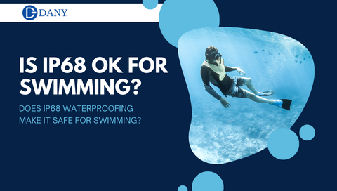 Is IP68 OK For Swimming? Does IP68 Waterproofing Make It Safe for Swimming?