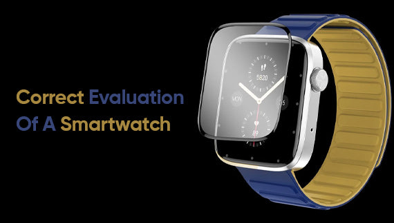 Correct Evaluation Of A Smartwatch
