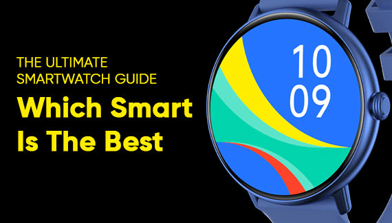 The Ultimate Smartwatch Guide