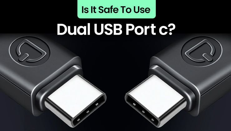 Is It Safe To Use Dual USB Port c?