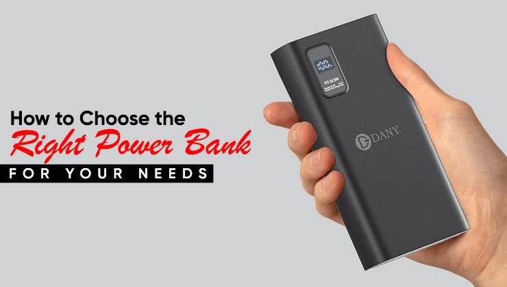 How to Choose the Right Power Bank for Your Needs