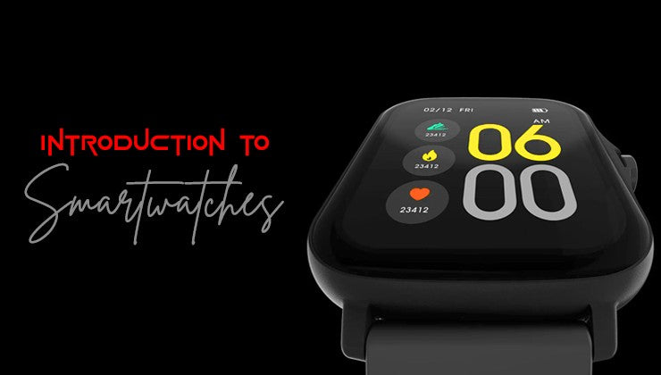 Introduction to Smartwatches.