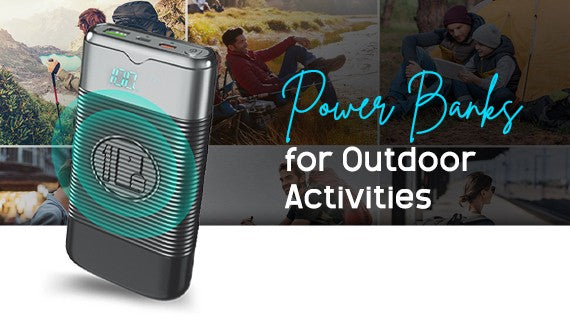 Power Banks for Outdoor Activities: Must-Haves