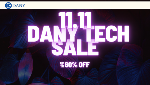 Dany Technologies Unleashes Tech Paradise: Dive into the 11.11 Sale Spectacle of 2023!