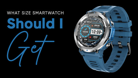 What Size Smartwatch Should I Get?
