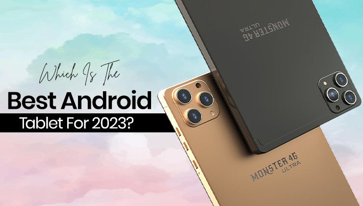 Best Android Tablet For 2023