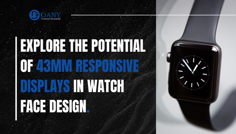 Explore The Potential Of 43mm Responsive Displays In Watch Face Design
