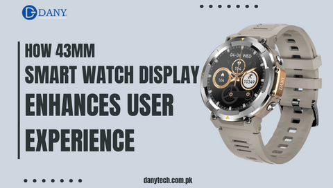 How 43mm Smartwatch Display Enhances User Experience By Improving Touch Interaction