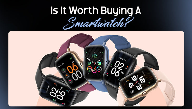 Is It Worth Buying A Smartwatch