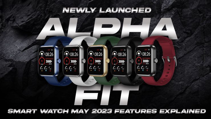 Newly Launched Alpha Fit Smart Watch May 2023 Features Explained