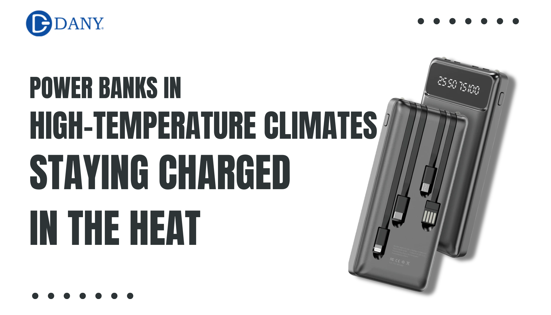 Power Banks in High-Temperature Climates: Staying Charged in the Heat