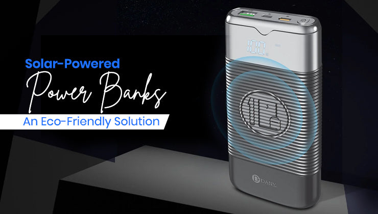Solar-Powered Power Banks: An Eco-Friendly Solution