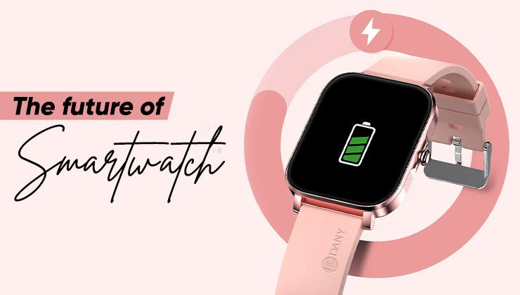 The Future of Smartwatch