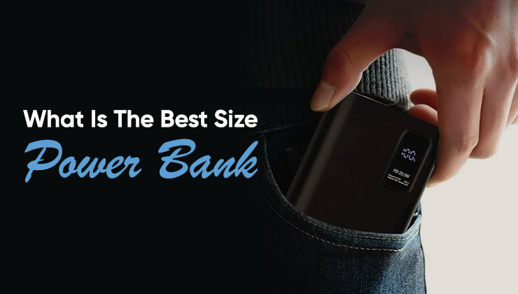 What Is The Best Size Power Bank: What's The Optimal Power Bank Size For Your Needs